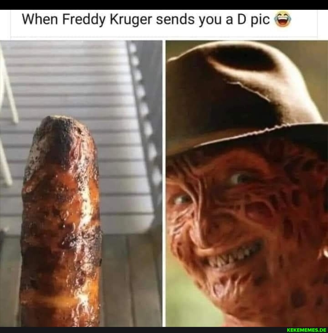 When Freddy Kruger sends you aD pic