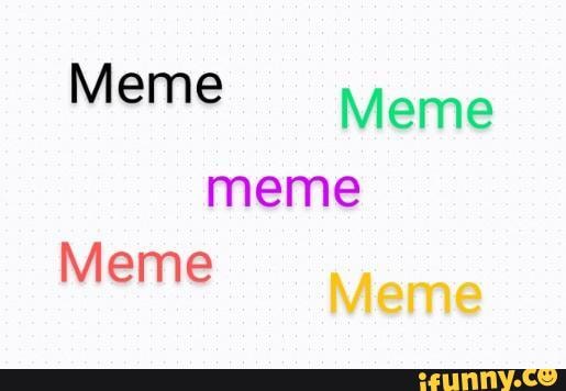 Description - Meme Meme meme Meme - iFunny