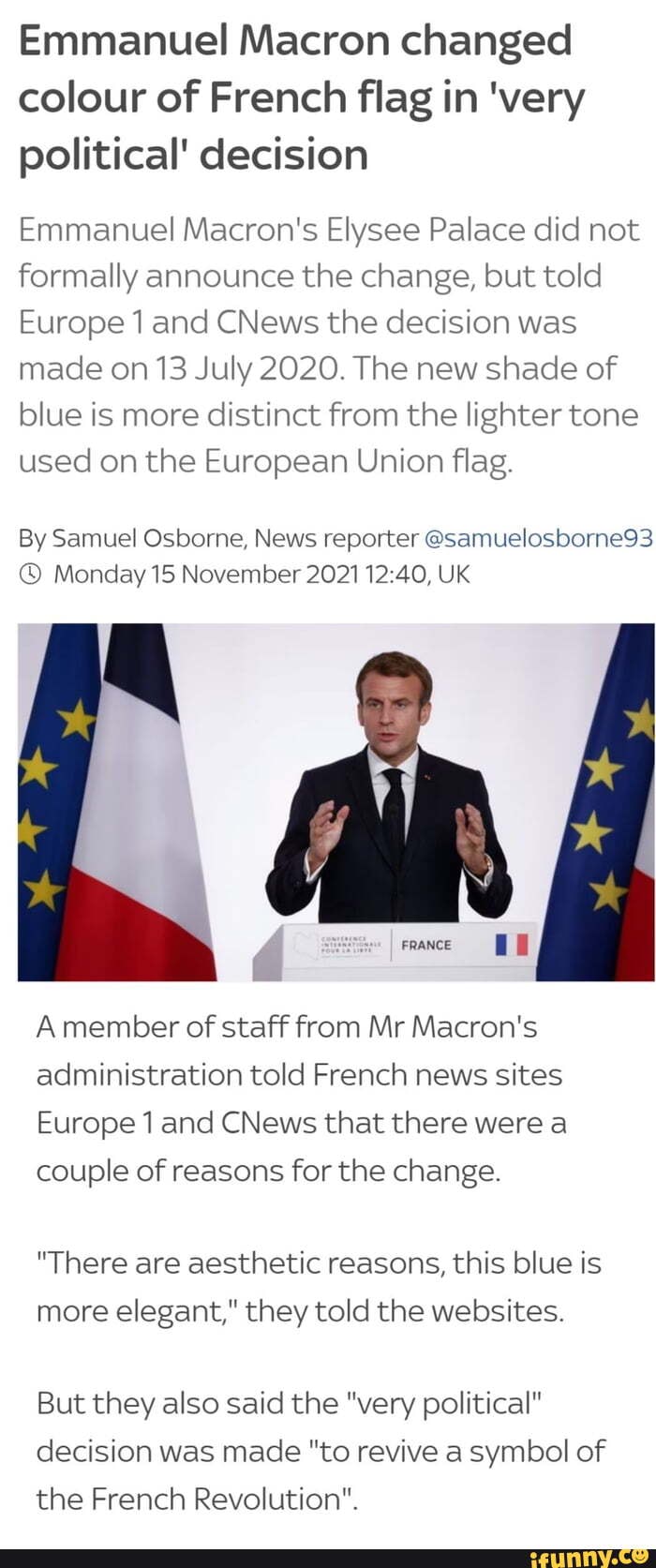 Emmanuel Macron Changed Colour Of French Flag In 'very Political ...