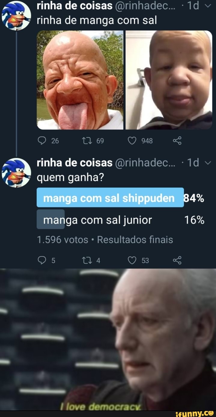A rinha de coisas @rinhadec... 4" rinha de manga com sal
sal
1.596 votos Resultados finais