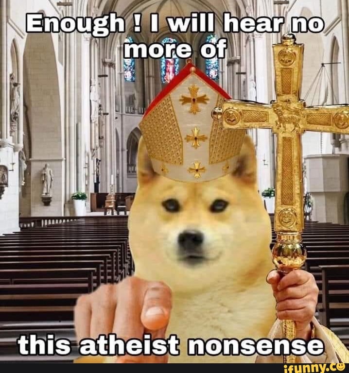 spicy, funny, caption, photoshop, doge, religion, pope, athiest, catholic, church, nonsense, tradition