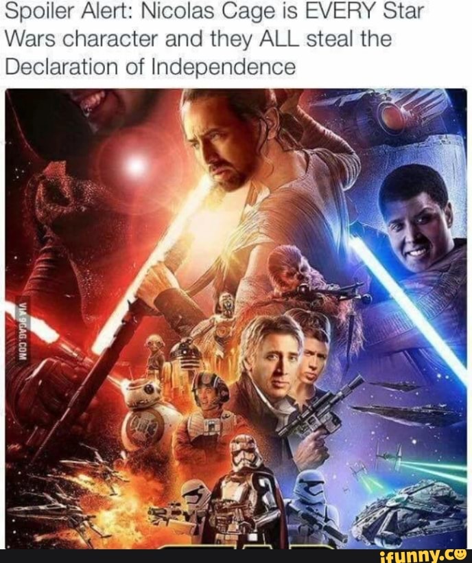 Spoiler Alert: Nicolas Cage is EVERY Star Wars character and they ALL ...