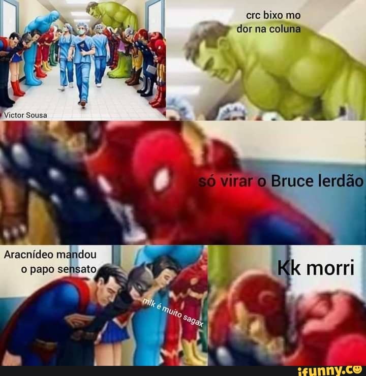crc bio mo dor na colunas,
ro Bruce lerdão
"Lo mom