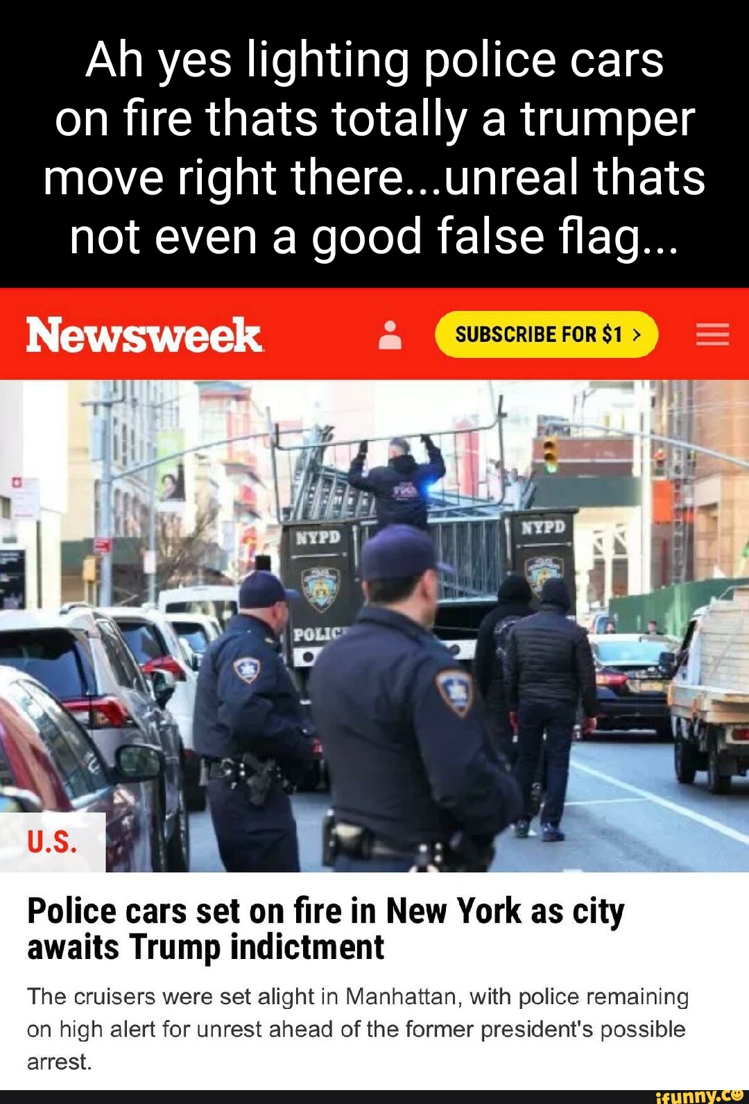 Ah yes lighting police cars on fire thats totally a trumper move right ...