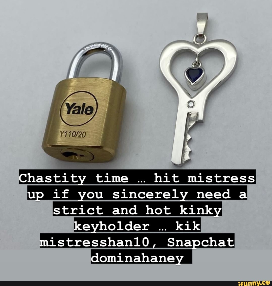 Chastity Time Hit Mistress Up If You Sincerely Need A Strict And Hot Kinky Keyholder Kik