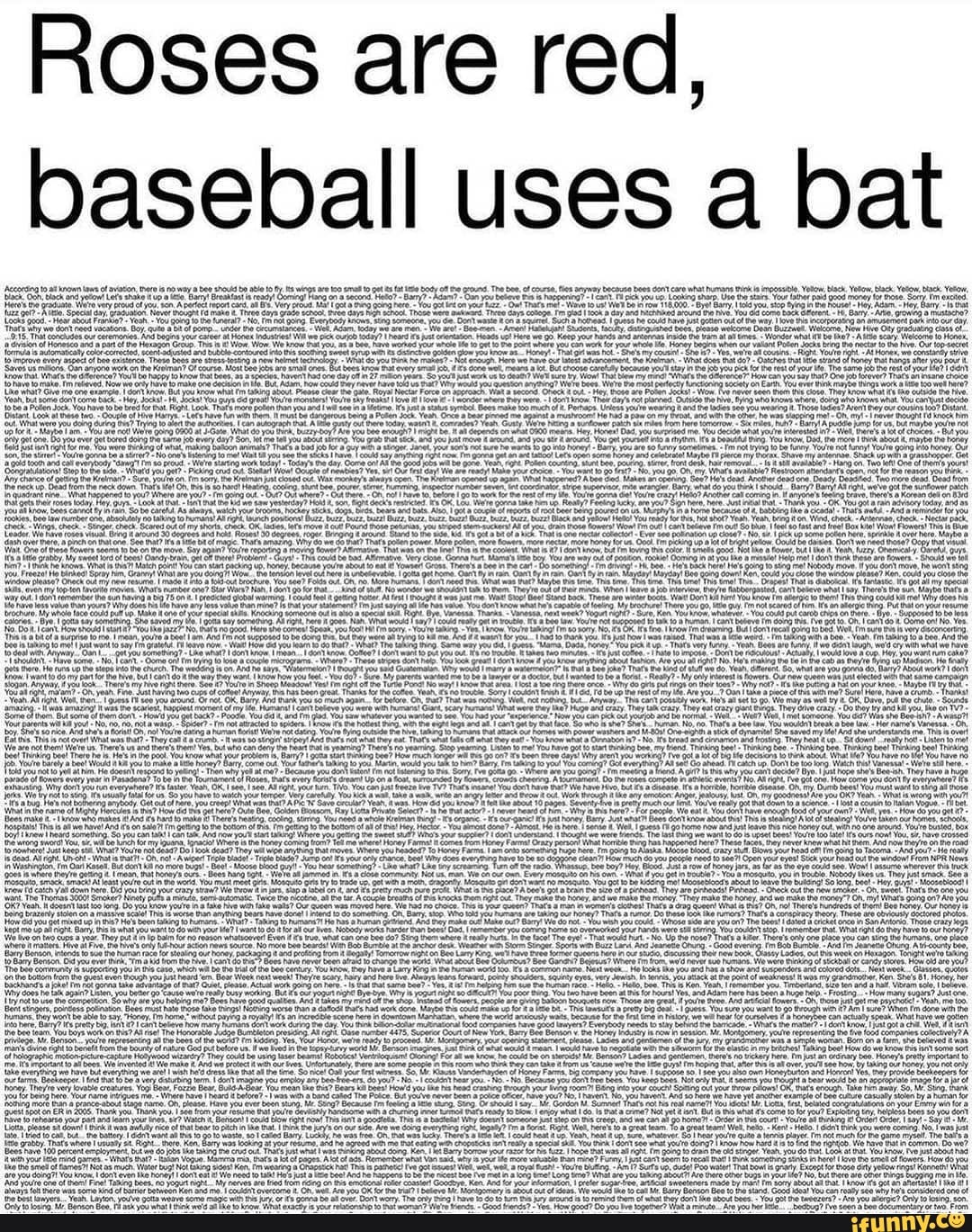 Roses are red, baseball uses a bat