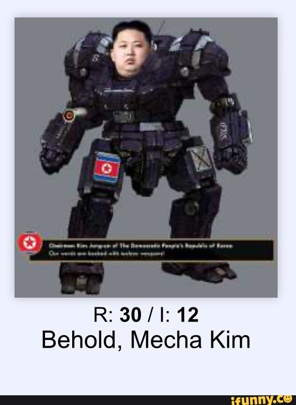 Behold, Mecha Kim