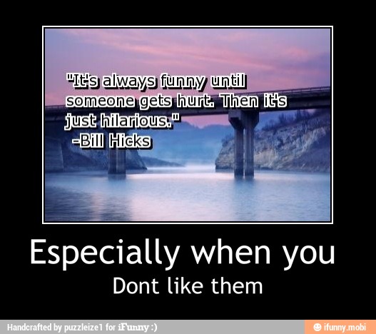 Especially when you
Dont like them - Especially when you
Dont like them