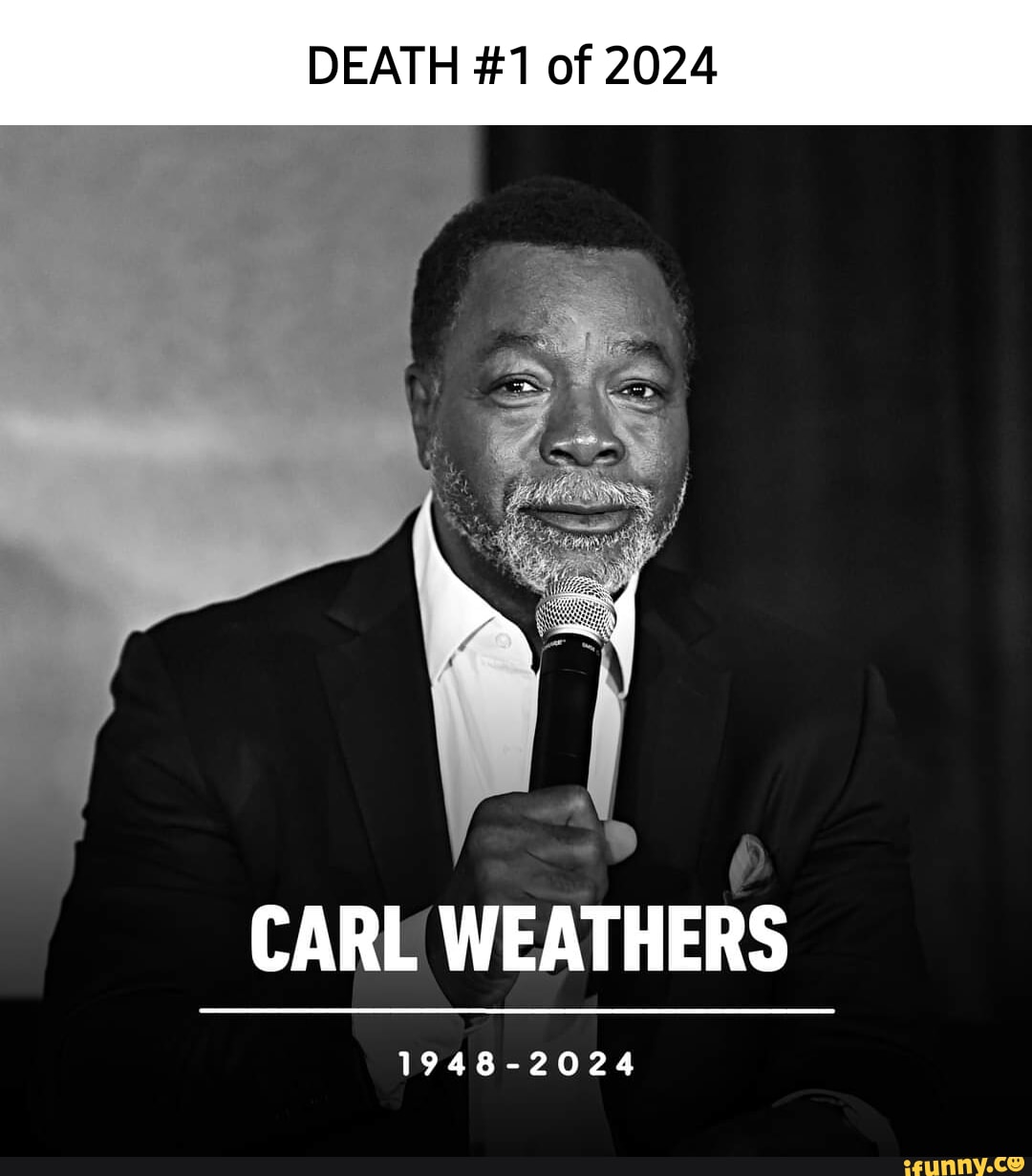 DEATH 1 Of 2024 CARL WEATHERS 1948 2024 IFunny   5e22f42cabd5d48342292dc93714ddf4ea1bfb710d087eda3846d5150ee8b2e7 1 