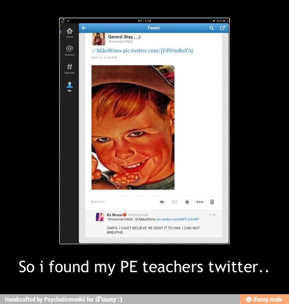 So i found my PE teachers twitter.. - So i found my PE teachers twitter..