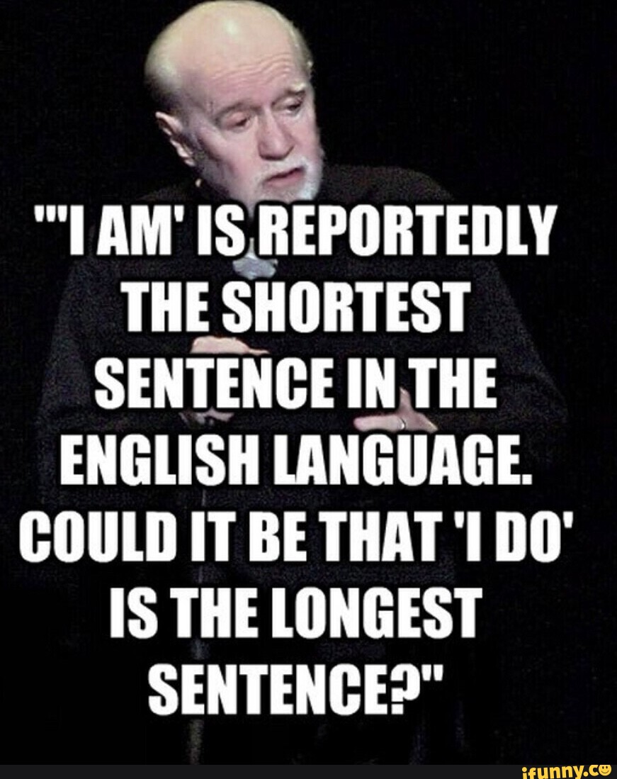 "TAM IS REPORTEDLY THE SHORTEST SENTENCE IN THE ENGLISH LANGUAGE. COULD