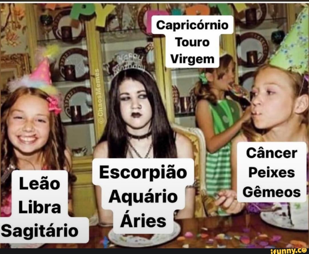 Capricórnio
Câncer
Peixes
Gêmeos
Sagitário