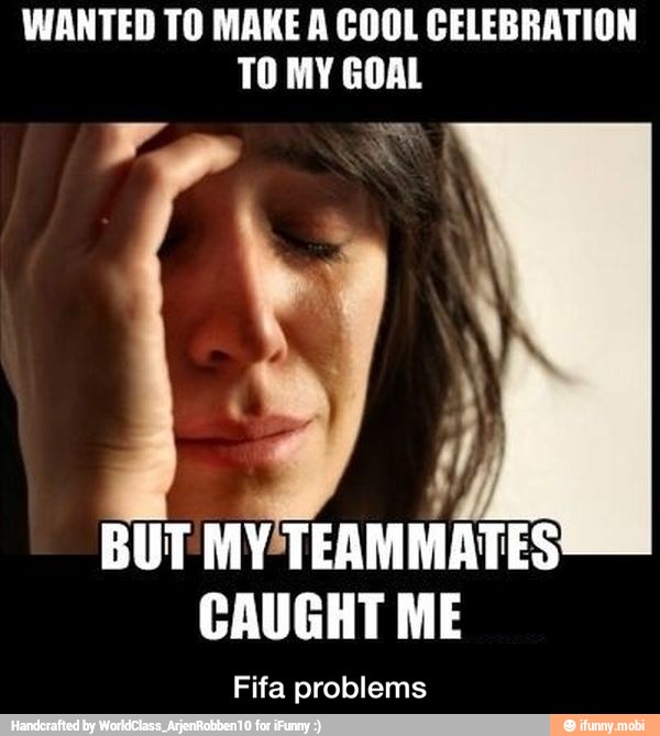 WANTED TO MAKE A COOL CELEBRATION
TO MY GOAL
CAUGHT ME
Fifa problems - Fifa problems