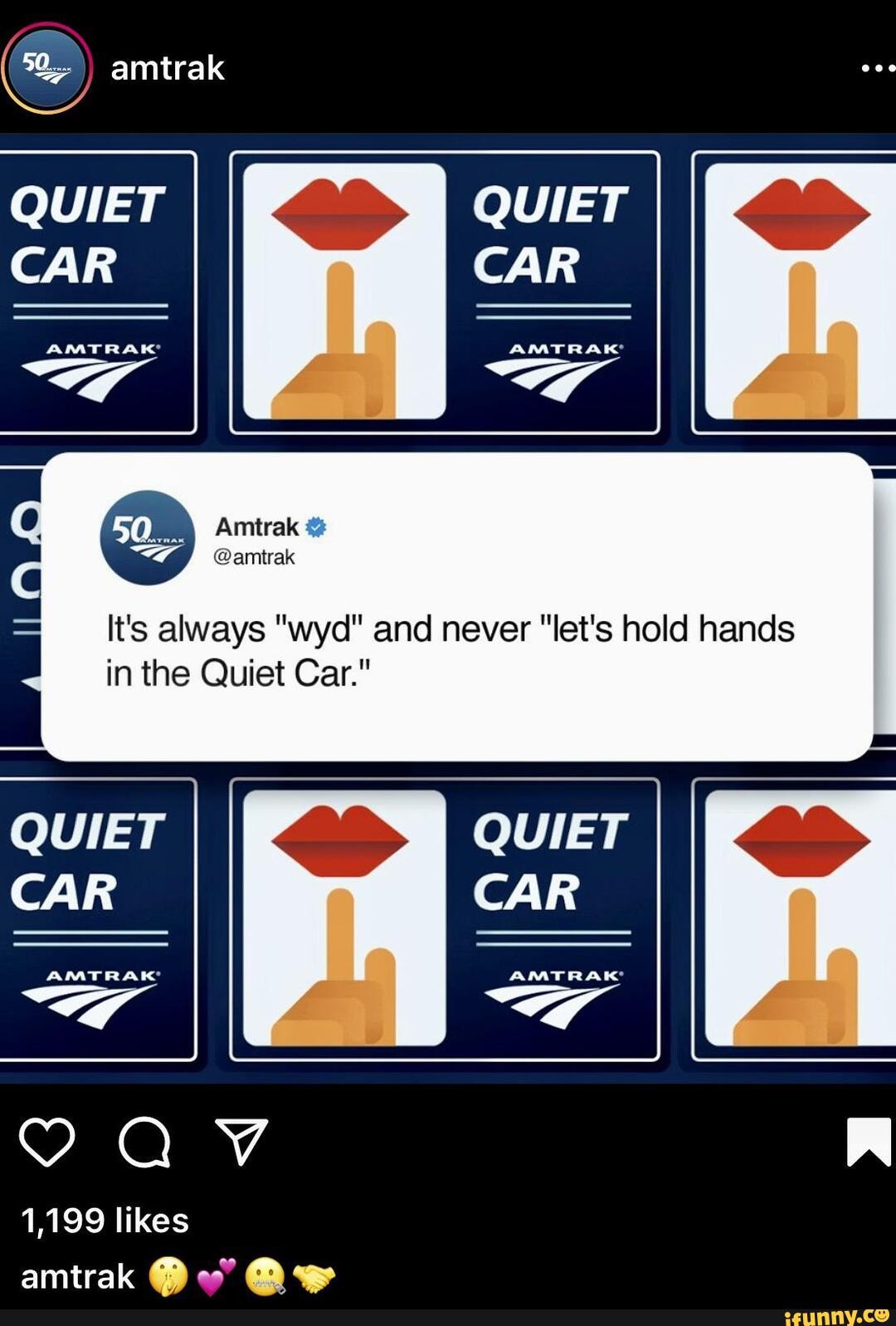 Amtrak QUIET QUIET I > CAR CAR Amtrak amtrak It's always "wyd" and