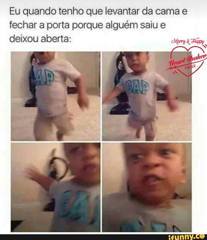 Eu quando tenho que levantar da cama e
fechar a porta porque alguém saiu e
deixou aberta:
Mery Poppy
E