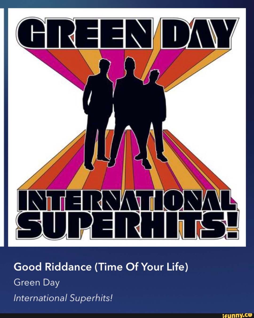 Good Riddance (Time Of Your Life) Green Day International Superhits! 