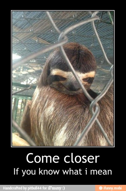 Come closer
If you know what i mean - Come closer
If you know what i mean