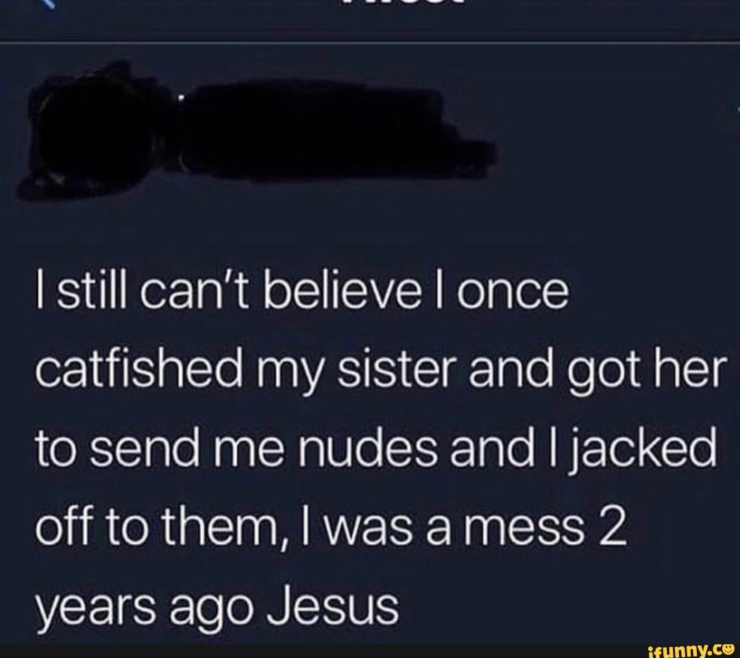 Still can t believe. I will send you to Jesus meme.