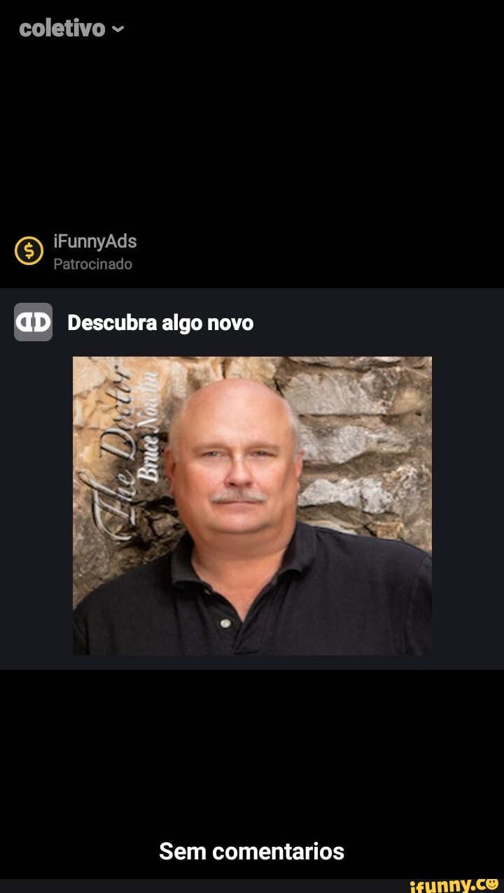 coletivo
6) iFunnyAds Patrocinado
Patrocinado
aD Descubra algo novo
Sem comentarios - Sem comentarios