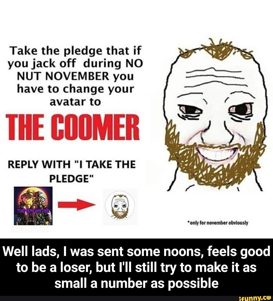 Take The Pledge That If You Jack Off During NO NUT NOVEMBER You Have To