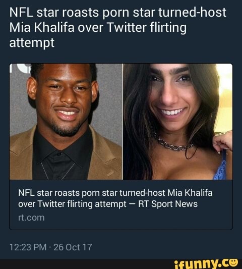 NFL star roasts porn star turned-host Mia Khalifa over Twitter flirting att...
