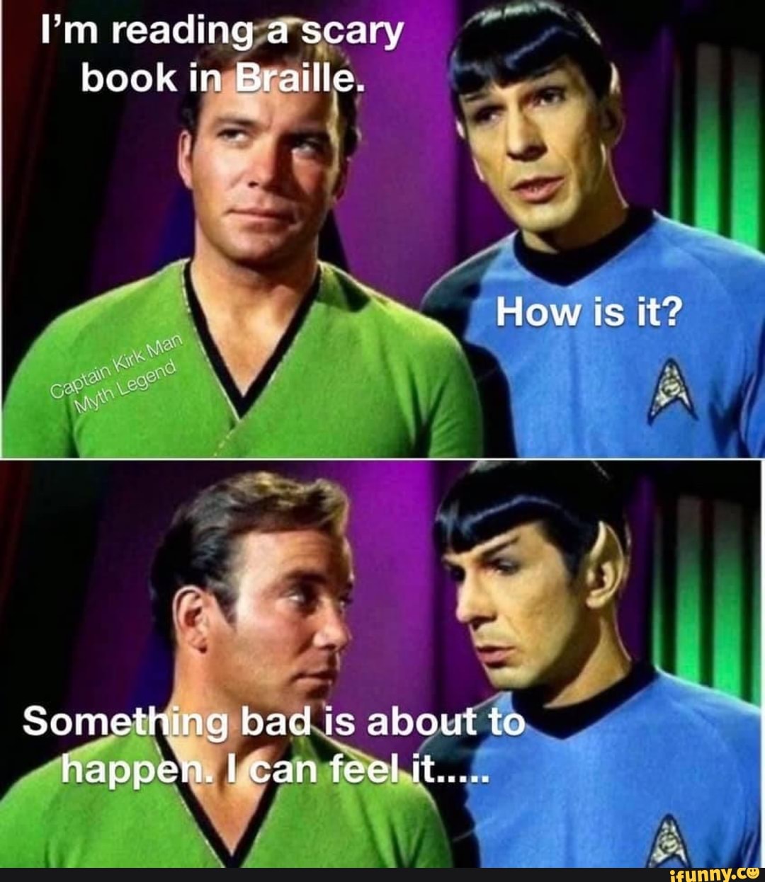 I'm reading a scary book tn Braille.
How is it?
Something bad is about to happen. can feel it.....