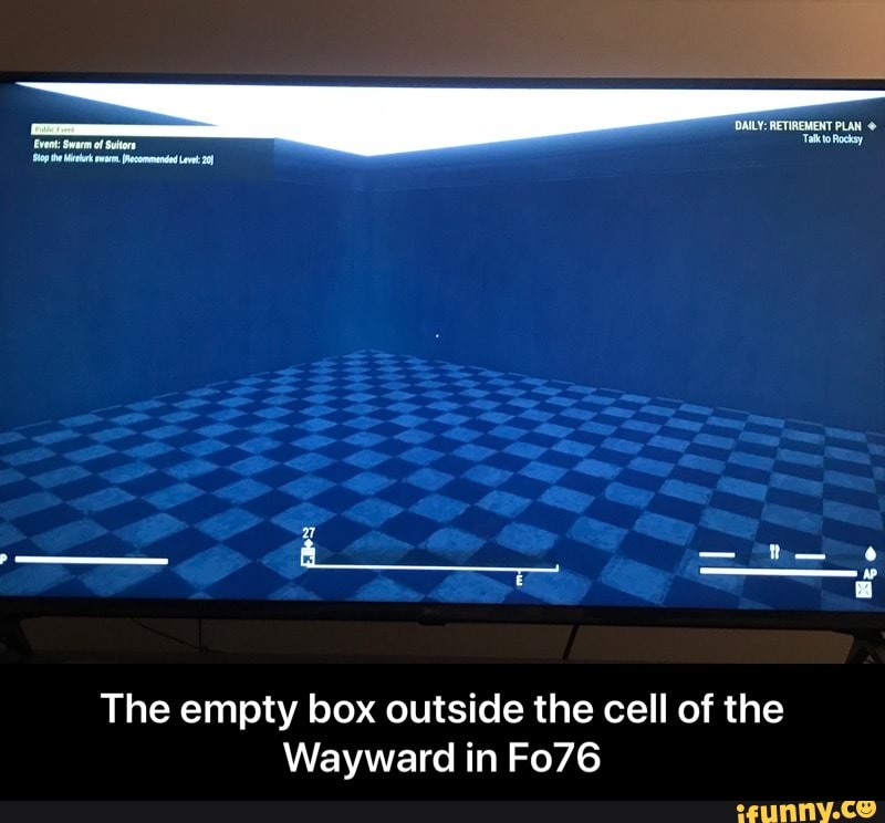 DAILY: RETIREMENT PLAN van: Swarm of na commended Lr 29)
The empty box outside the cell of the
Wayward in Fo76 - The empty box outside the cell of the Wayward in Fo76