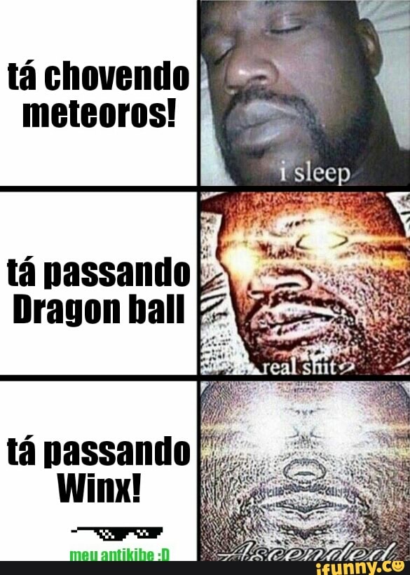 tá chovendo I
meteoros!