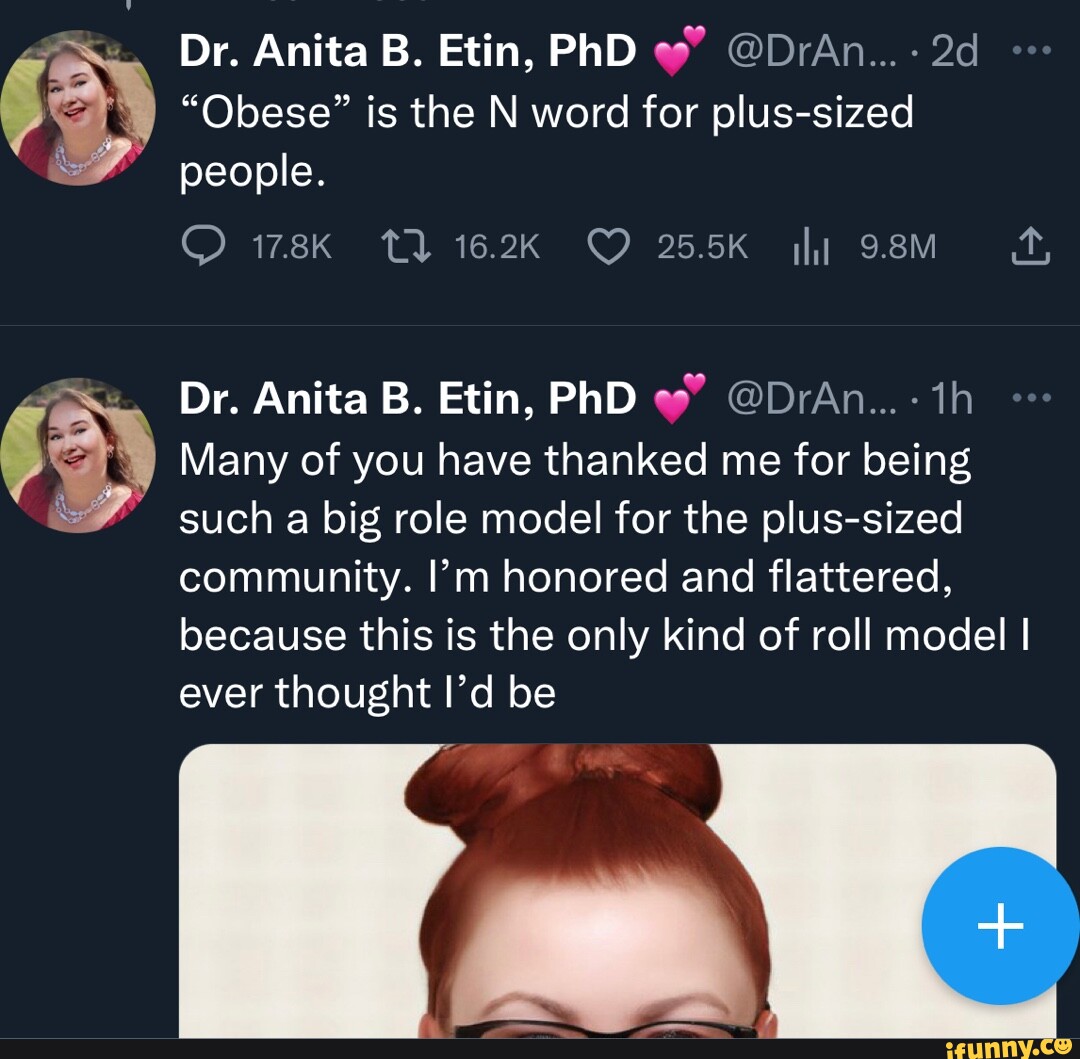 Dr. Anita B. Etin, PhD @DrAn... "Obese" Is The N Word For Plus-sized ...