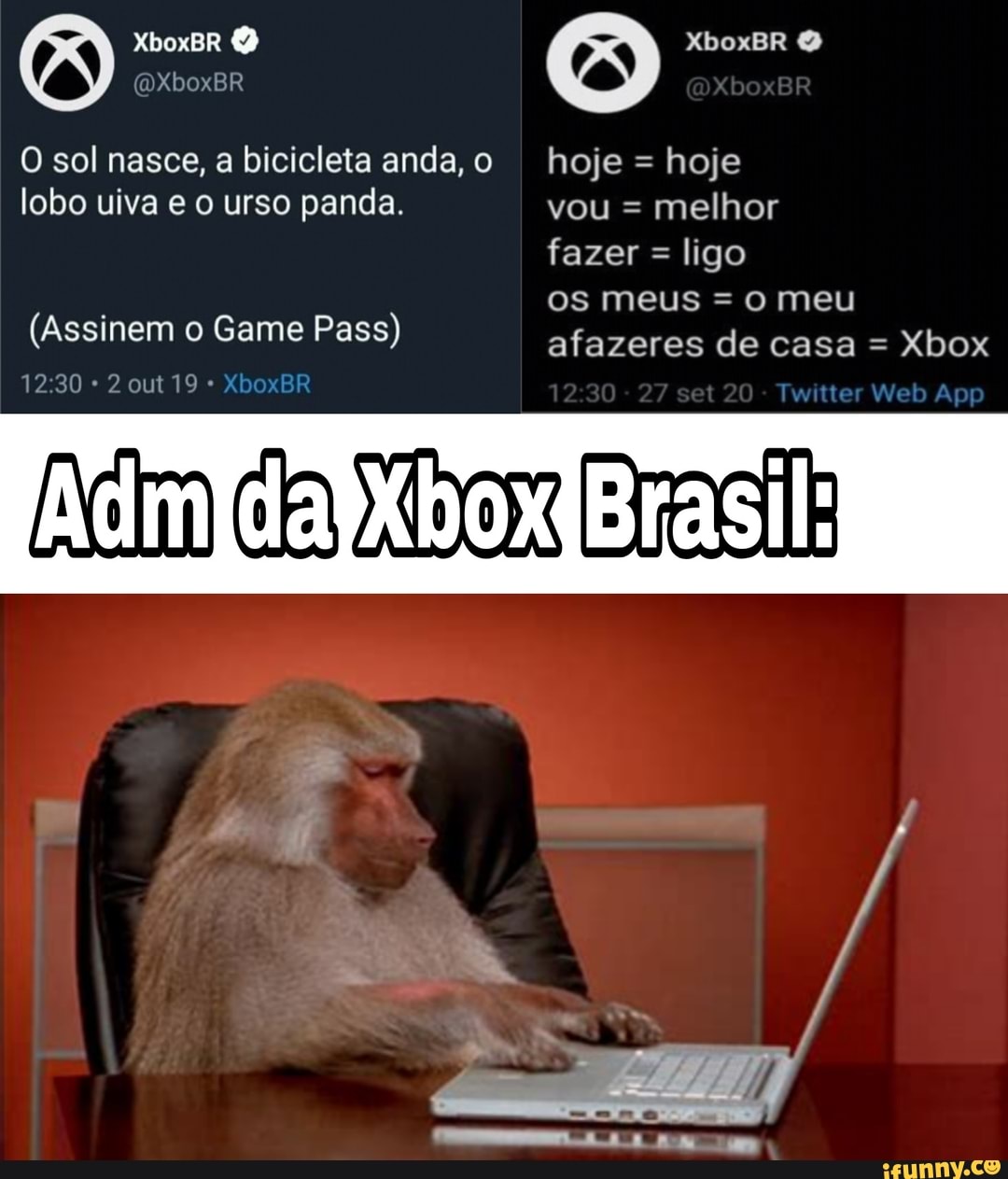 O sol nasce, a bicicleta anda, o hoje = hoje
lobo uiva e o urso panda. vou = melhor
XboxBR
XboxBR
fazer = ligo
os meus = o meu afazeres de casa = Xbox
Twitter Web Apf
sen
(Assinem o Game Pass)
2 out 19 XboxBR
im