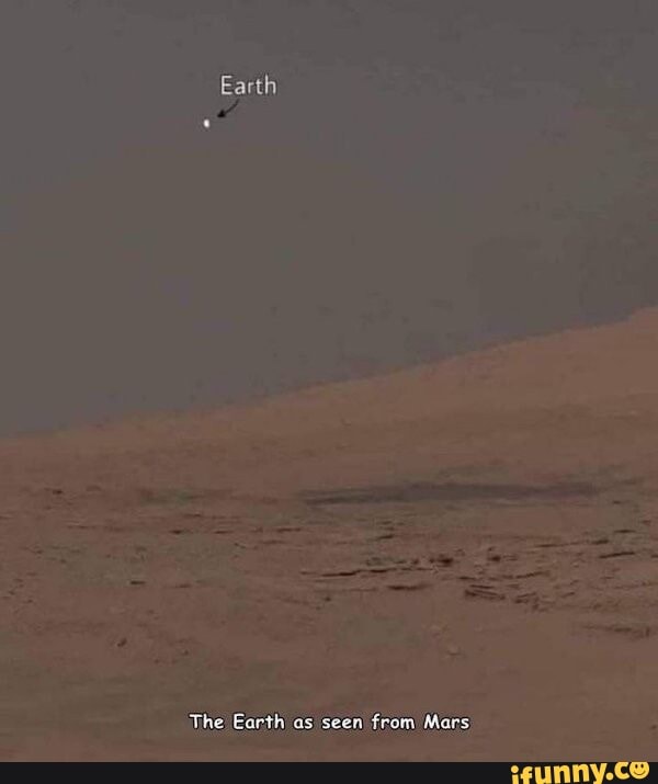 Earth The Earth as seen from Mars iFunny )