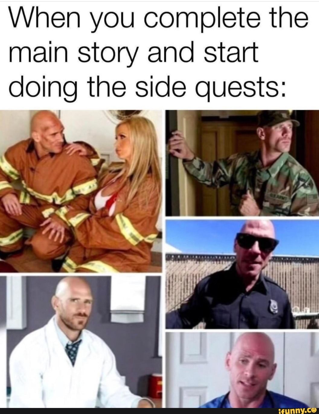 When you complete the main story and start doing the side quests:
an