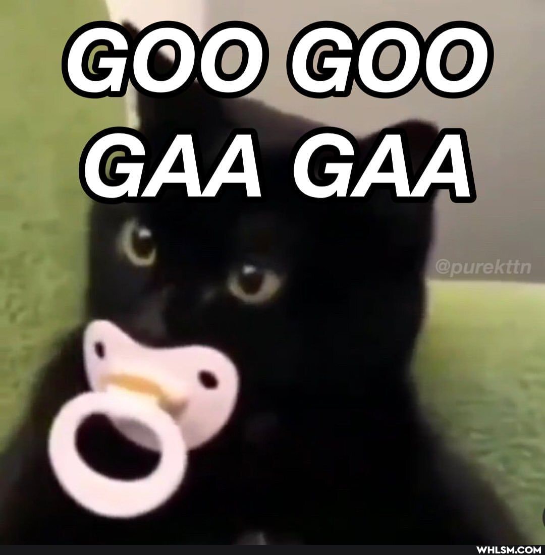 GOO GOO GAA GAA
