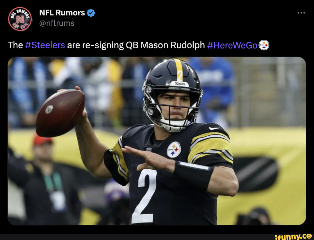 NFL Rumors nflrums The Steelers are resigning QB Mason Rudolph 