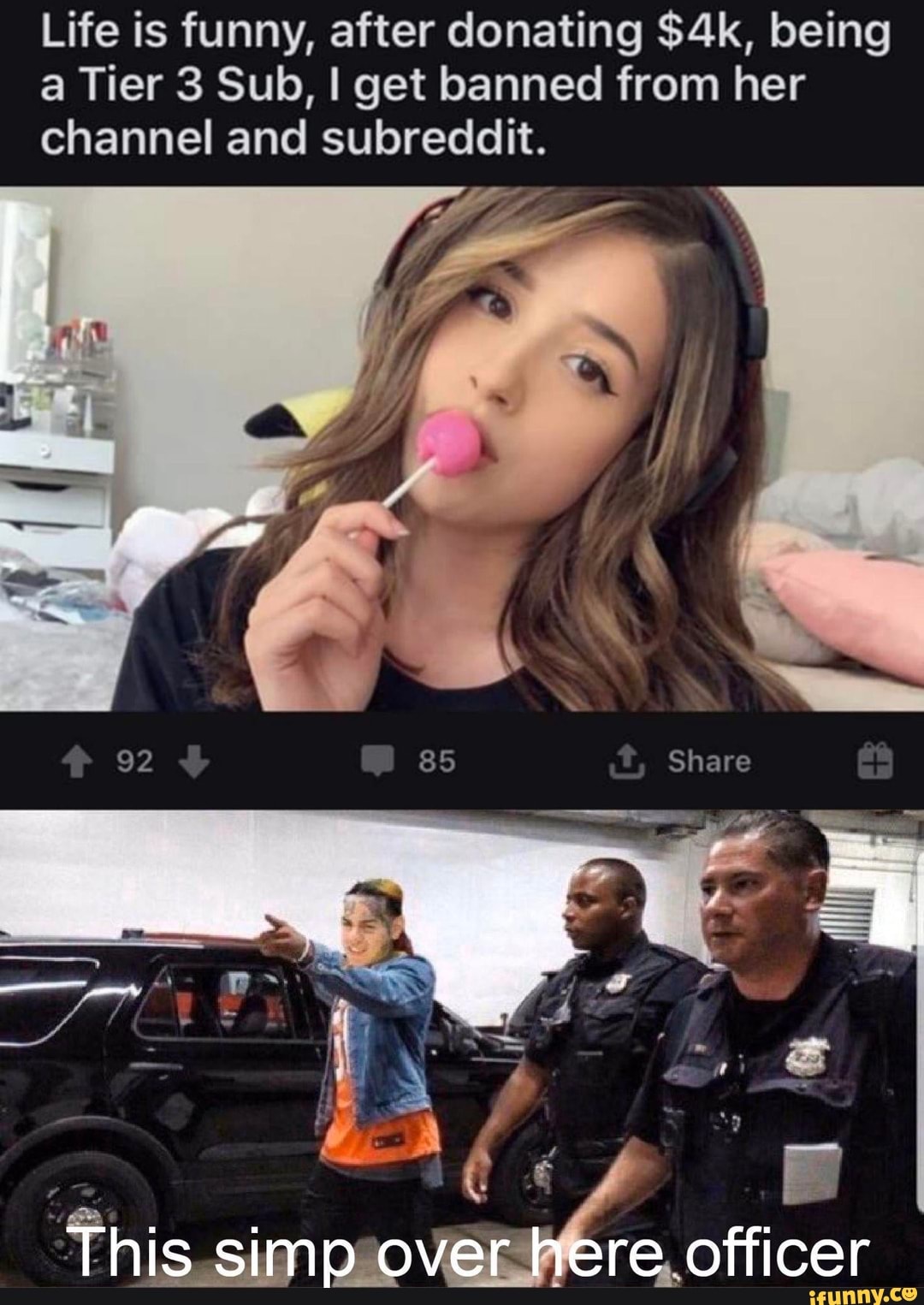 Life is funny, after donating $4k, being
a Tier 3 Sub, I get banned from her
channel and subreddit.