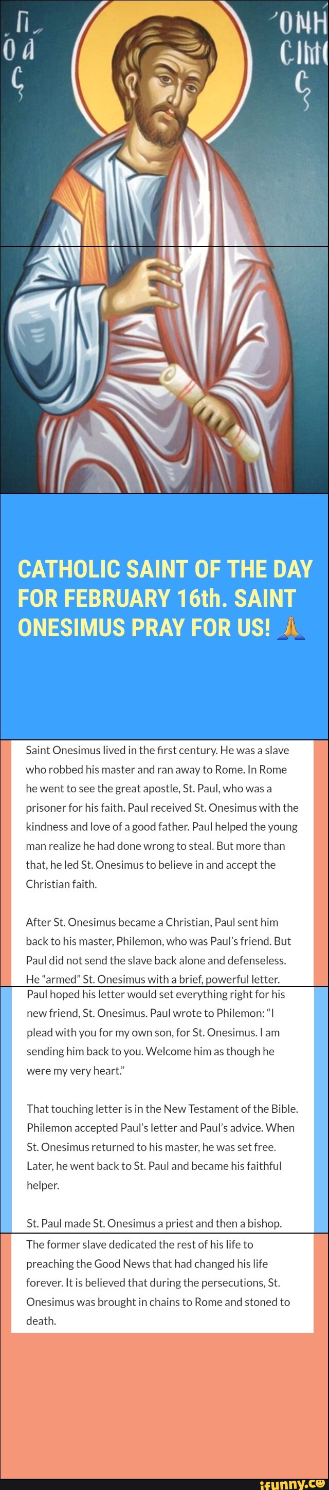 CATHOLIC SAINT OF THE DA FOR FEBRUARY 16th. SAINT ONESIMUS PRAY FOR US
