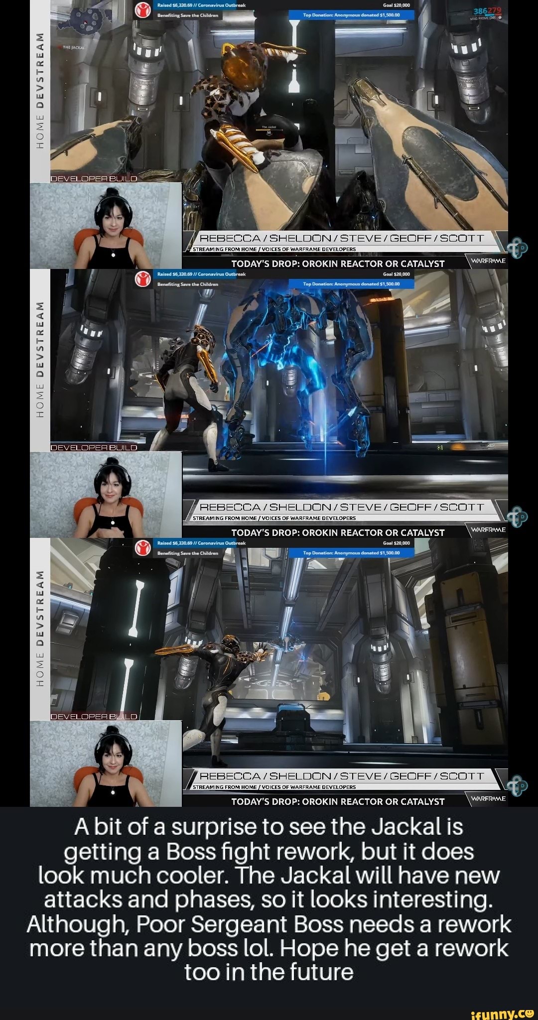 TODAY'S DROP: OROKIN REACTOR OR
CATALYST
A
A bit
of
a surprise to see the Jackal is
getting a Boss fight rework, but it does
look much cooler. The Jackal will have new
attacks and phases, so it looks interesting.
Although, Poor Sergeant Boss needs a rework
more than any boss lol. Hope he get a rework
too in the future
Sees