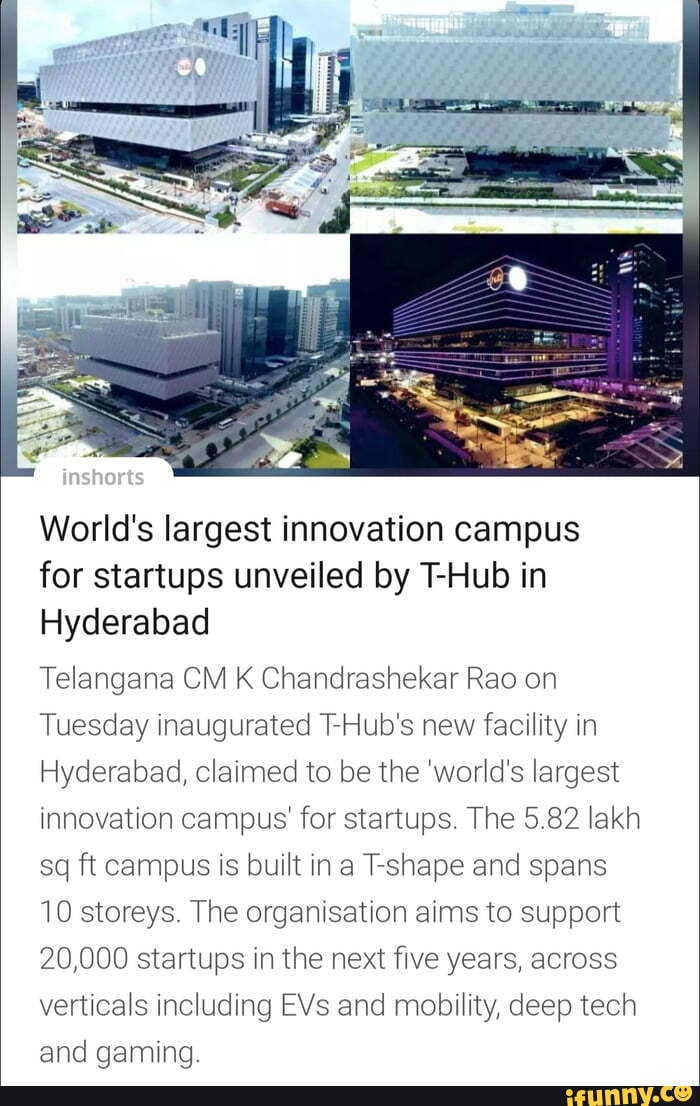 T Hub World's largest innovation campus for startups unveiled by T-Hub in ...