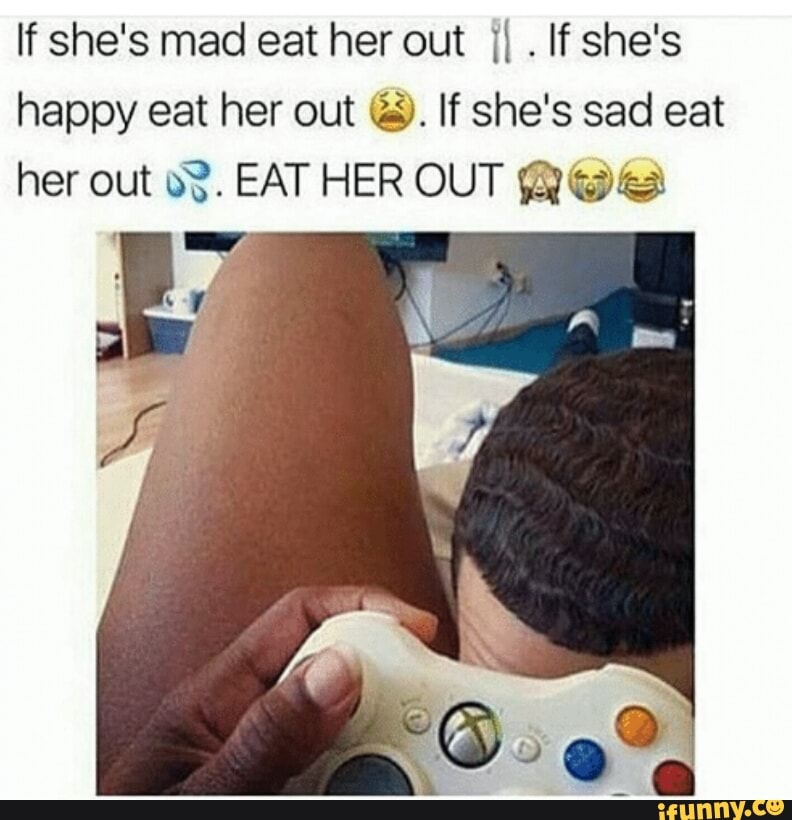 EAT HER OUT gata.