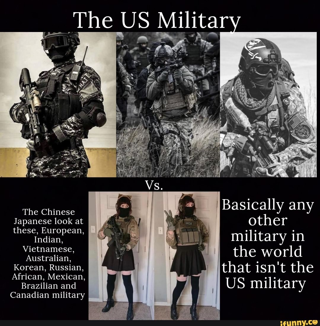 The Us Military Vs. The Chinese Japanese Look At These, European 