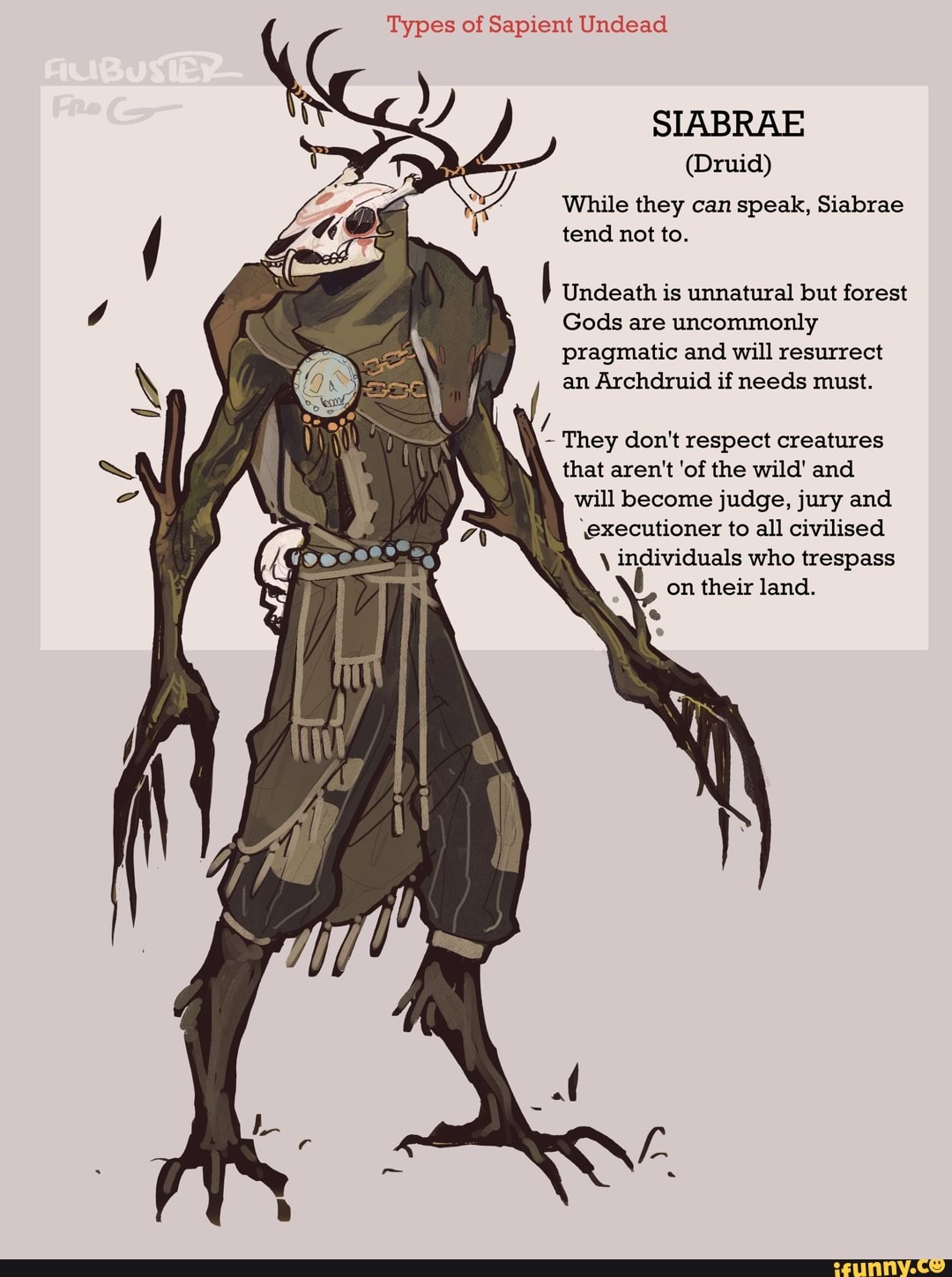 Types of Sapient Undead SIABRAE (Druid) While they can speak, Siabrae