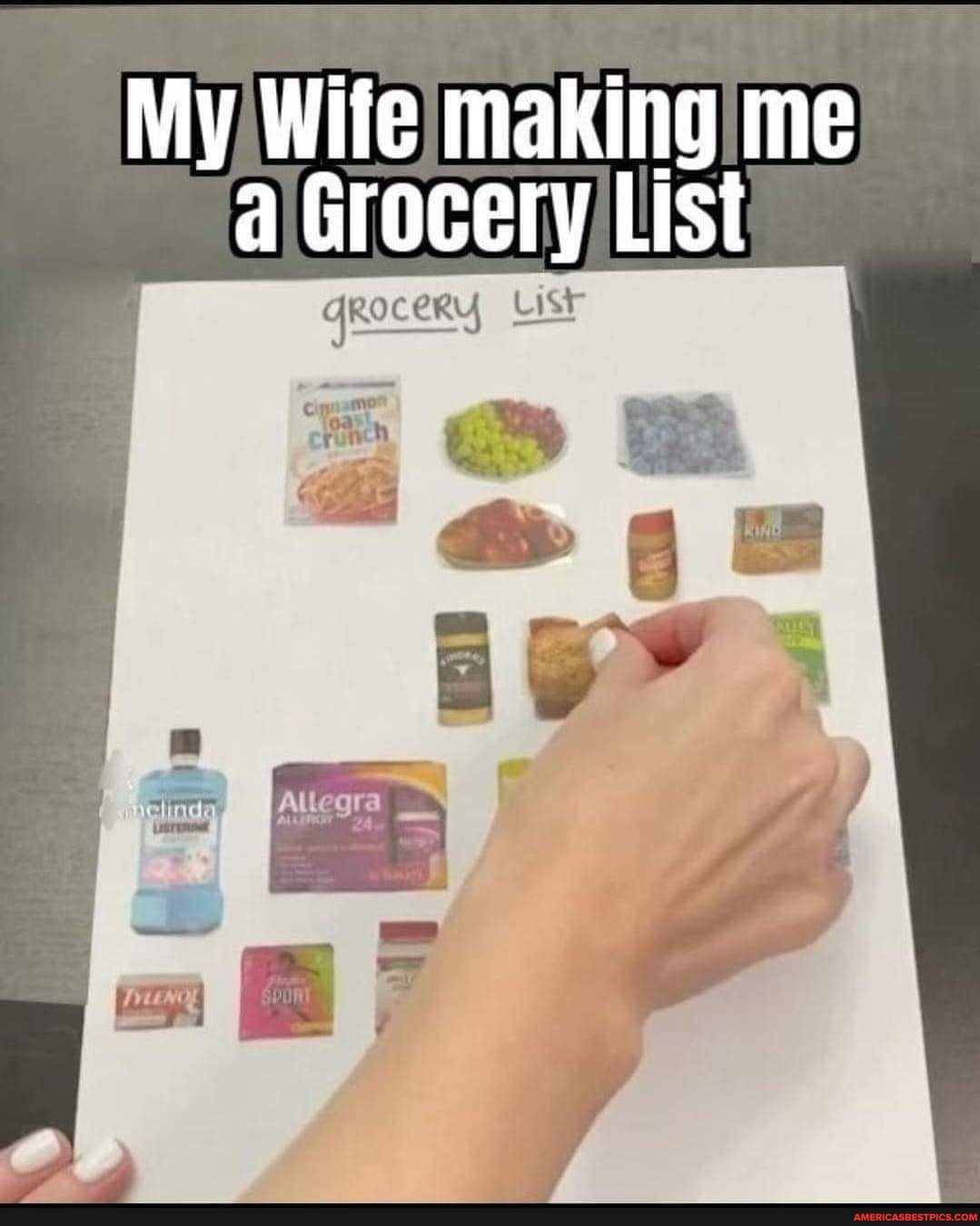 My Wife making me a Grocery List GROCERY List oar', America’s best pics and videos