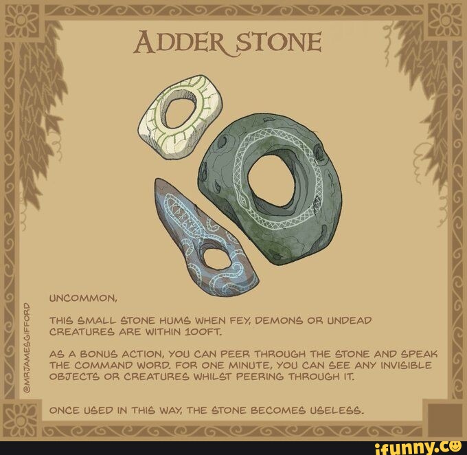 ADDER STONE UNCOMMON, @MRIAMESGIFFORD THIG SMALL STONE HUMS WHEN FEY ...