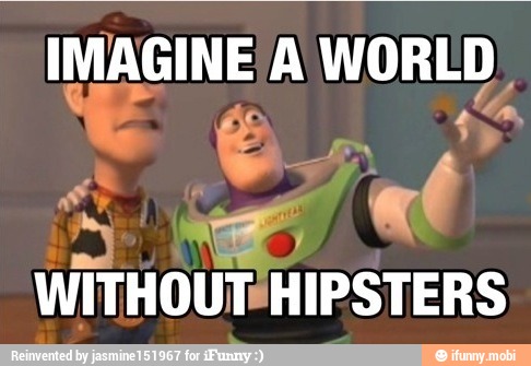 IMAGINE A On
WITHOUT*HIPSTERS