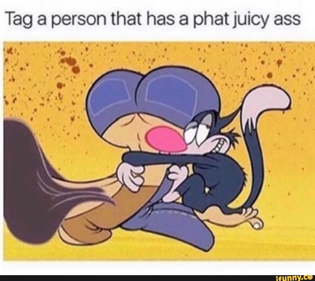 Juicy ass booty