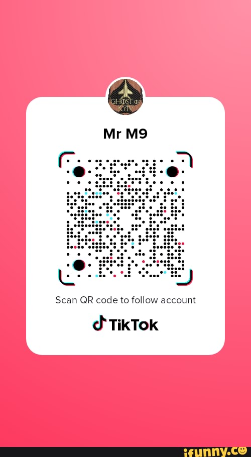 Scan QR code to follow account TikTok - iFunny