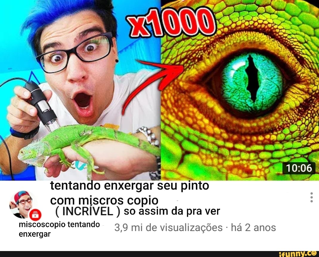 Ra com miscros copio
a0 (INCRÍVEL so assim da pra ver
miscoscopio tentando 3.9 mi de visualizações há 2 anos
enxergar