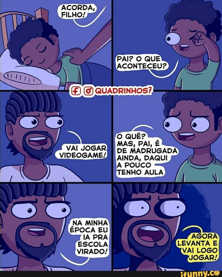 ACORDA,
FiLHo:
PAI? O QUE
ACONTECEU?
AURA,
LOCO
ESCOLA