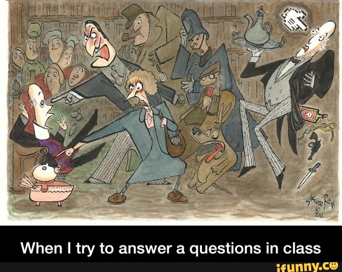 When I try to answer a questions in class - When I try to answer a questions in class