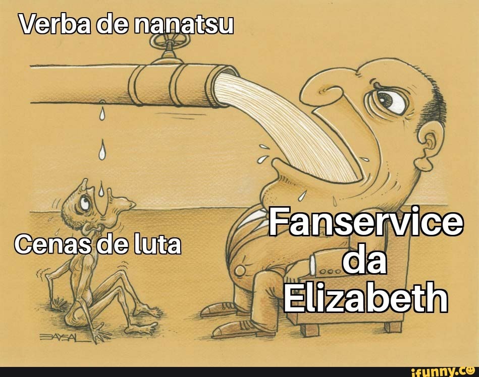 Verba de nanatsu
"*Fanservice
Cenas de luta da
Elizabeth